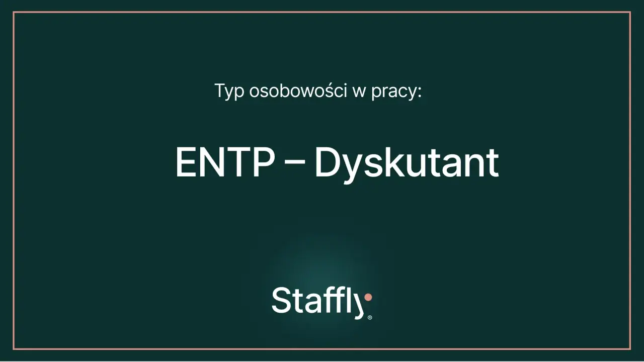 Typ osobowości w pracy: ENTP – Dysputant. Ten typ osobowości uwielbia dyskusje i nowe pomysły.