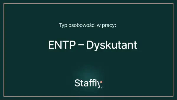 Typ osobowości w pracy: ENTP – Dysputant. Ten typ osobowości uwielbia dyskusje i nowe pomysły.