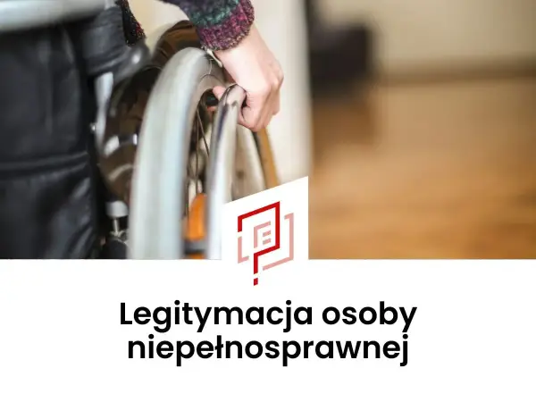 Dłoń chwyta koło wózka inwalidzkiego. Na dole widnieje napis "Legitymacja osoby niepełnosprawnej".